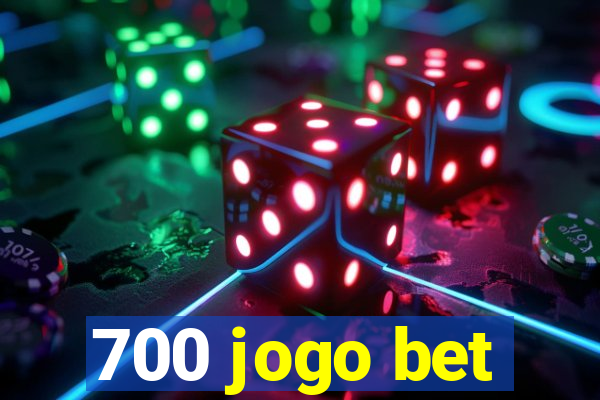 700 jogo bet
